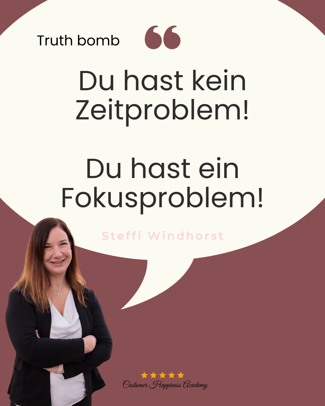 Frau im Businesslook lächelt, in einer Sprechblase steht "Du hast kein Zeotproblem, du hast ein Fokusproblem!"