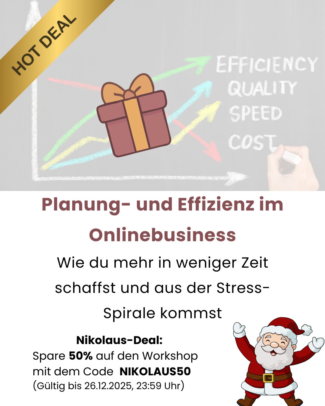 Angebot Planung und Effizienz Workshop 50% Rabatt zum Nikolaus mit dem ode Nikolaus50, gültig bis 26.12.2025, 23.59 Uhr
