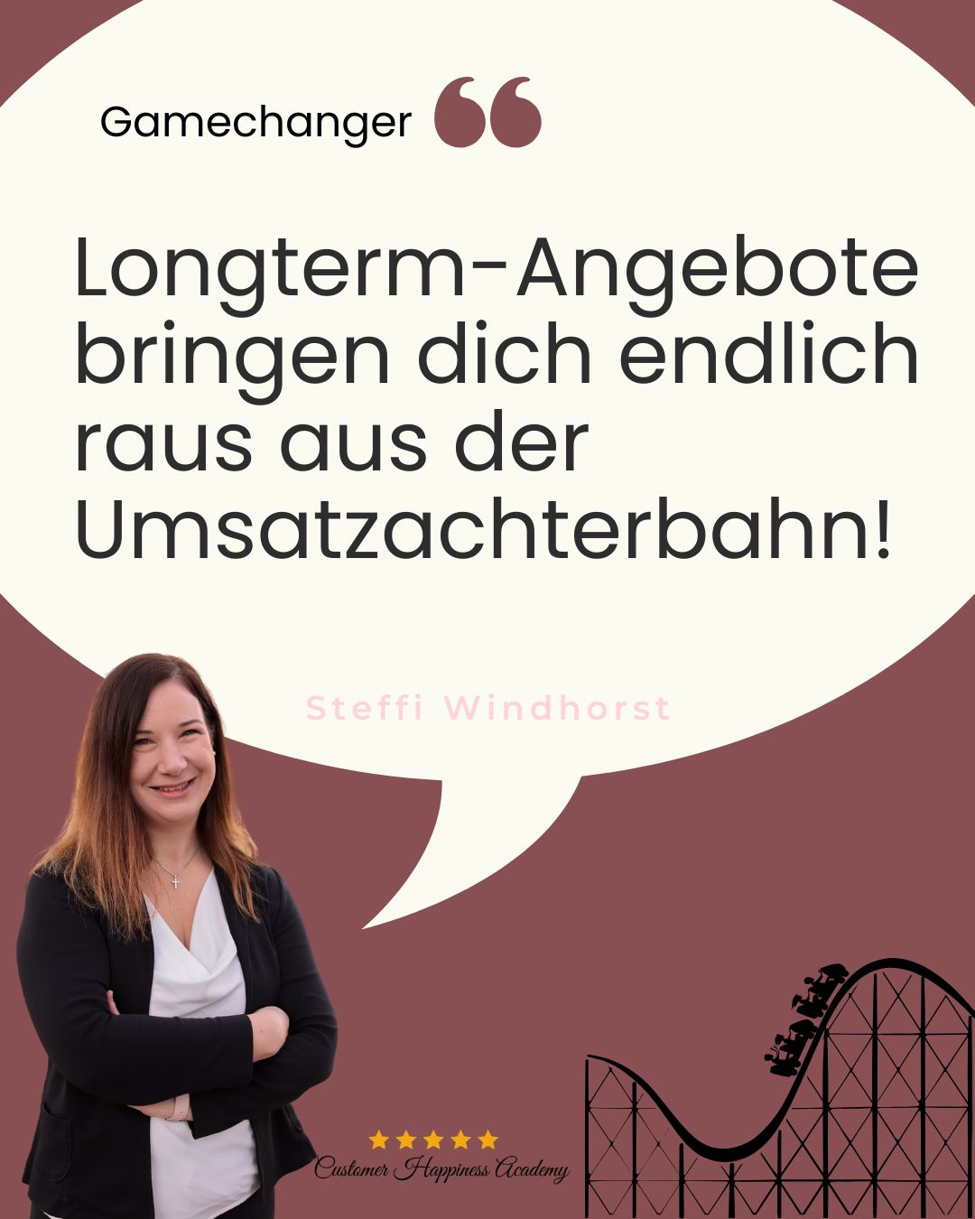 Frau mit verschränkten Armen lächelt in die Kamera, in einer Sprechblase steht: "Gamechanger: Longterm-Angebote bringen dich endlich raus aus der Umsatzachterbahn!"